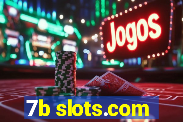 7b slots.com